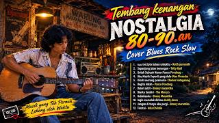 Download lagu Bikin Terbawa Kenangan ! Lagu Nostalgia 80–90an | Slow Blues Rock Cover mp3