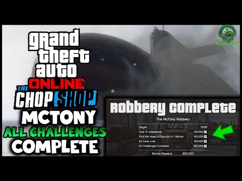 GTA Online - How To Complete All Challenges (The McTony Robbery)