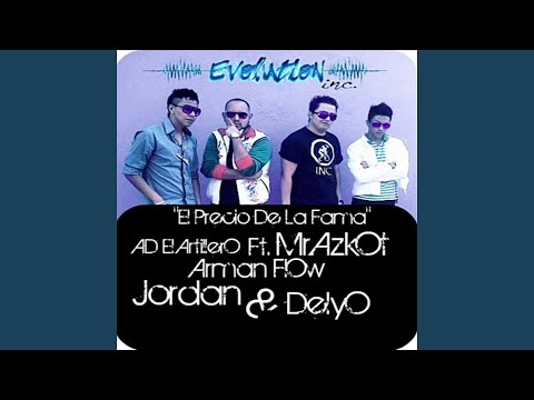 El Precio de la Fama (feat. Mr. Azkot, Armanflow, Jordan, Delyo)