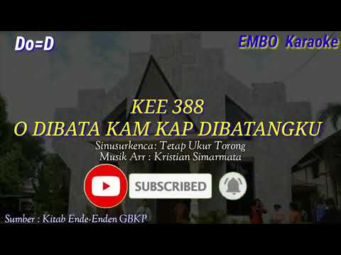 KEE 388 "O DIBATA KAM KAP DIBATANGKU" (karaoke)