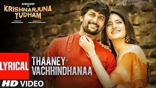 Thaaney Vachhindhanaa Lyrical Video Song  Krishnar