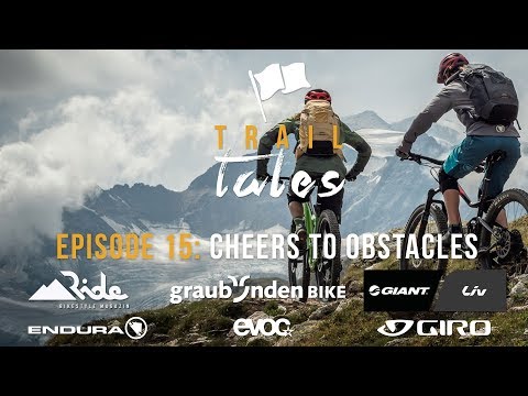 Trail Tales Episode 15: Fuorcla Minor – Cheers to Obstacles