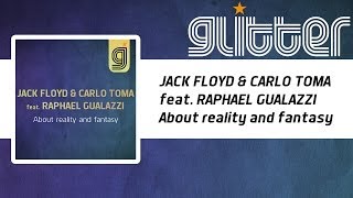 JACK FLOYD & CARLO TOMA feat. RAPHAEL GUALAZZI - About reality and fantasy [Official]
