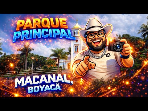 PARQUE PRINCIPAL - MACANAL,BOYACA #3 | UnChilenoEnColombia 