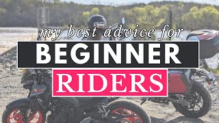 My Best Advice for Beginner Riders