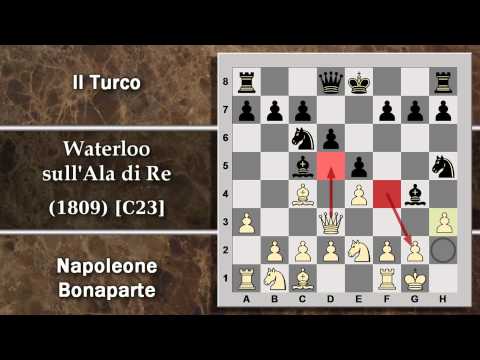 Partite Commentate di Scacchi 104 - Napoleone vs Il Turco - Waterloo sull'Ala di Re - 1809 [C23]