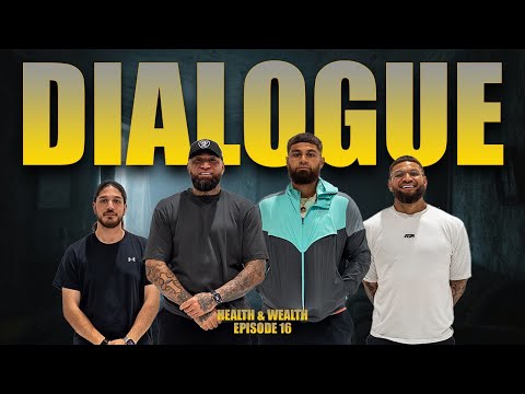 Dialogue | Health & Wealth Ep 16