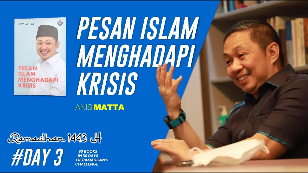 Mindset Menghadapi Krisis Dalam Al-Quran? Buku Pesan Islam Menghadapi Krisis - Anis Matta