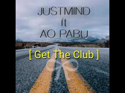 JUSTMIND ft AO PABU - Get The Club (HipHop Song)