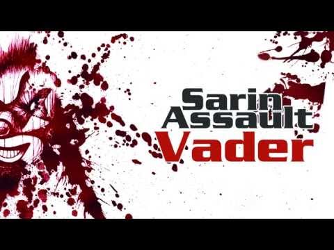 Sarin Assault - Vader