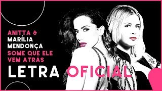 Anitta &amp; Marília Mendonça - Some Que Ele Vem Atrás (Letra Oficial)