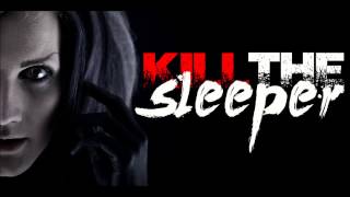 Kill The Sleeper - Watching The Snow Fall Again