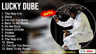 Lucky Dube 2022 Mix ~ The Way It Is, Slave, I&#39;ve Got You Babe, Back To My Roots