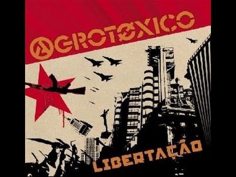 Agrotóxico - Libertação [2007] (Full Album Lyrics)