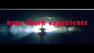 near death experience - Buzzkill