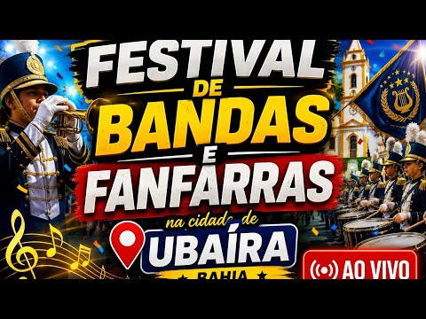 festival de bandas e fanfarras em Ubaíra Bahia