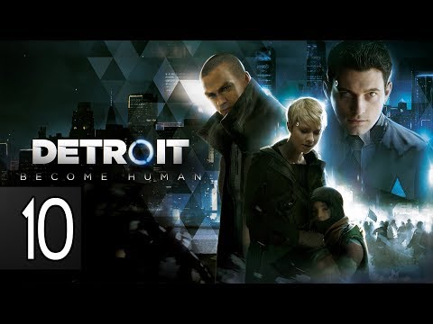 Detroit Become Human - Part 10 Walkthrough Gameplay No Commentary