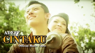 Download lagu Adeff - Cintaku [  Clip] mp3
