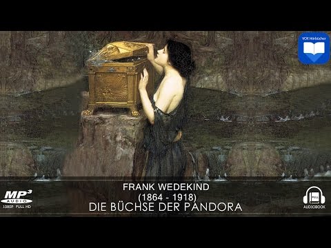 Hörbuch: Die Büchse der Pandora von Frank Wedekind | Komplett | Deutsch