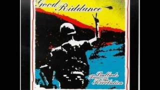 Good Riddance - Slowly