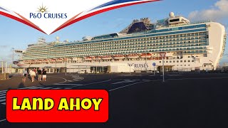 After 5 days at sea we reach our first port of call on P & O Ventura.