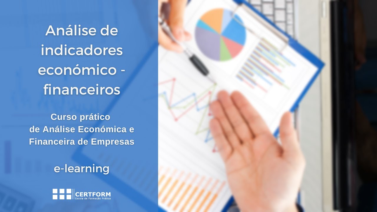 Análise de indicadores económico–financeiros: CURSO PRÁTICO ANÁLISE ECONÓMICA FINANCEIRA DE EMPRESAS