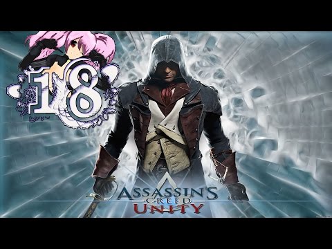 Assassin's Creed Unity Part 18 Walkthrough Playthrough Let's Play PC PS4 No Comentary - HD
