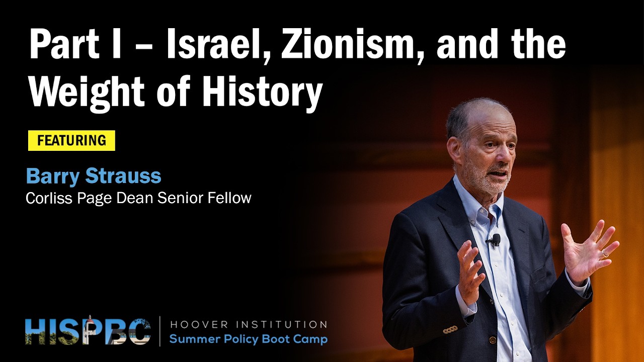Israel, Zionism, and the Weight of History | Barry Strauss