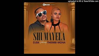 DJ SK - Shumayela ft.Thembi Mona