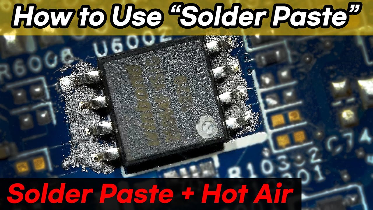 How to Use Solder Paste (Soldering with solder paste & heat gun)