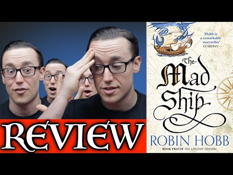 THE MAD SHIP by Robin Hobb - No Spoiler Review (Liveship Traders Book Two)
