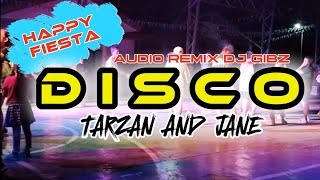 Download lagu Happy Fiesta DISCO | Tarzan and Jane | Audio Remix @djgibzofficial mp3