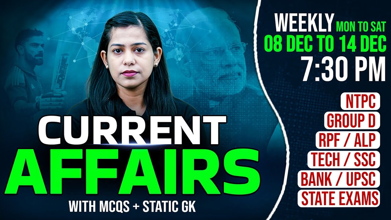 08 - 14 December Weekly Current Affairs | Most Important Current Affairs | Dec Current Affairs 2025