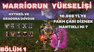 ASIL FARM WARRİORDAYMIŞ, DROPLARA DOYDUK  🗡️WARRİORUN YÜKSELİŞİ #1 👑 USKO 👑