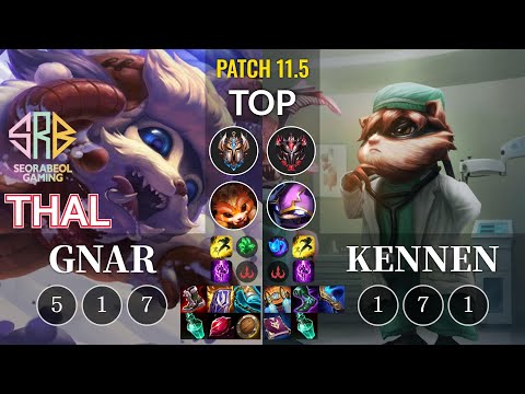SRB Thal Gnar vs Kennen Top - KR Patch 11.5