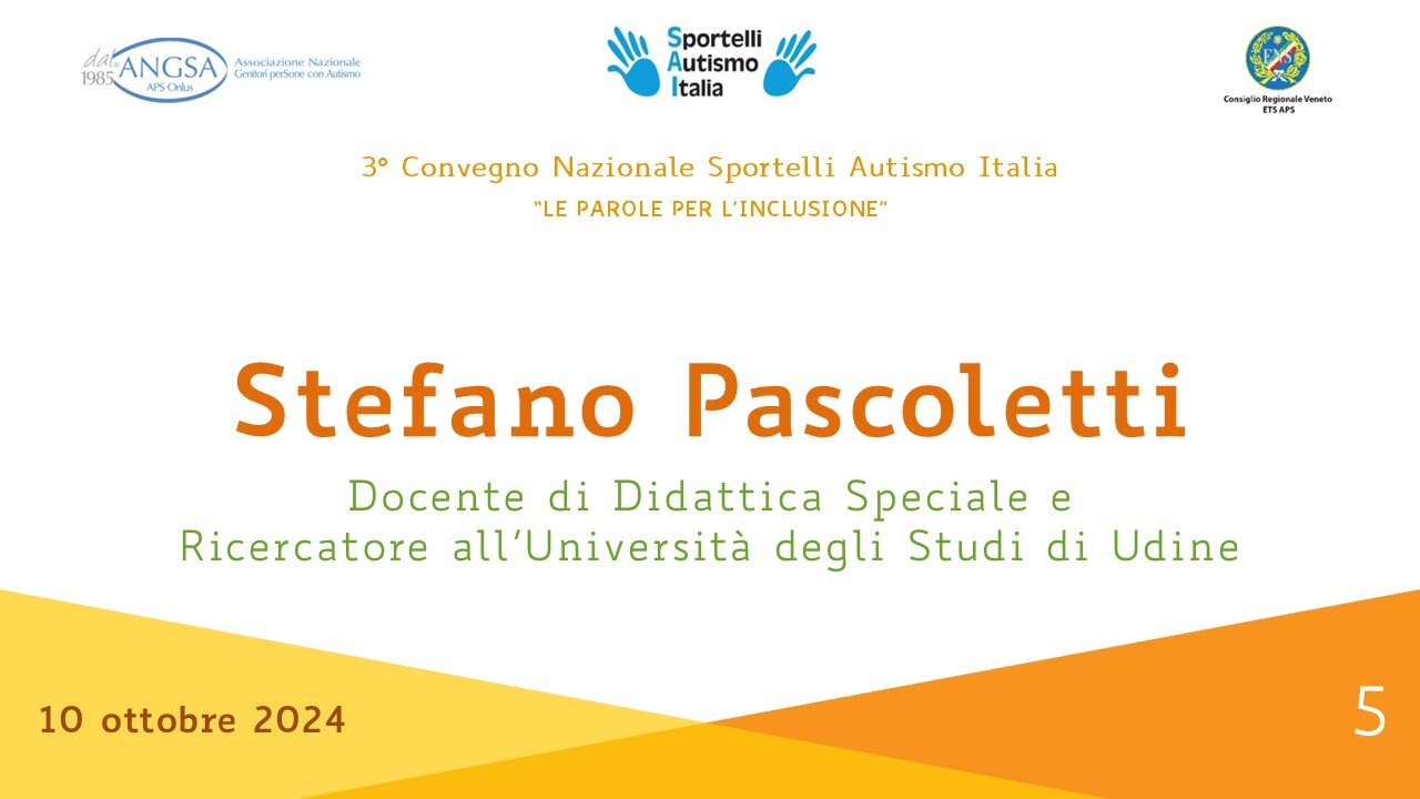 Convegno Nazionale Sportelli Autismo Italia “LE PAROLE PER L’INCLUSIONE” - 10.10.2024 Pascoletti