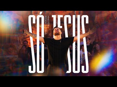 Só Jesus - Nathan Abel