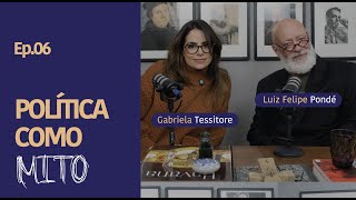 Política como Mito | #06 Dirty Job