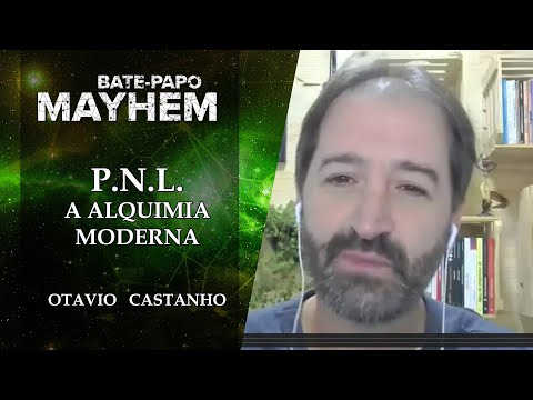 PNL (Programação Neurolinguistica), a Alquimia moderna - Otávio Castanho