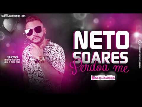 NETO SOARES - PERDOA-ME  (MUSICA NOVA BATIDÃO ROMÂNTICO)