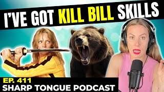 I've Got Kill Bill Skills | Jessimae Peluso | Sharp Tongue Podcast Ep. 411