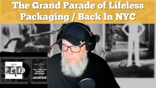 Genesis - The Grand Parade of Lifeless Packaging / Back In NYC - (Reaction)