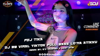 Download lagu DJ BB VIRAL TIKTOK FULL BASS LO'NA ATIKKU |  SEMATA KARENAMU | SEMPURNA DENGANMU | HARUSKHA mp3