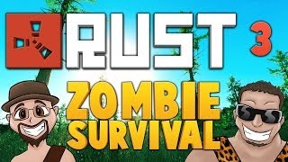RUST ★ ZOMBIE SURVIVAL [EP.3] ★ Dumb and Dumber