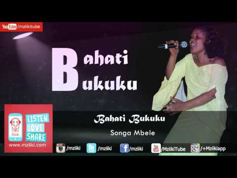 Songa Mbele | Bahati Bukuku | Official Audio