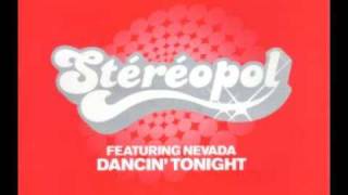 Stéréopol featuring Nevada - Danncin' Tonight (Love To Infinity Mix)