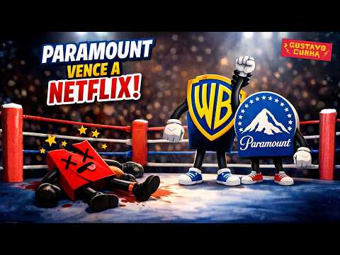 BOMBA! PARAMOUNT COMPRA A WARNER BROS | NETFLIX ESTÁ FORA? | EXPLICAÇÃO