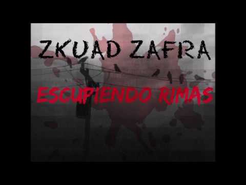 Zkuad Zafra - Escupiendo Rimas