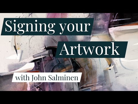 Learn How to Sign your Artwork with John Salminen