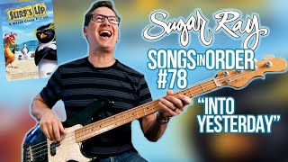 Sugar Ray, Into Yesterday, Surfs Up Soundtrack - Song Breakdown #78